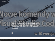Nowe komendy w Visual Studio Code (od 1.9 do 1.19 – 10 wersji zmian!) – Soltys Blog