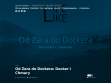 Od Zera do Dockera: Docker i Chmury - Szymon Motyka
